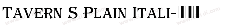 Tavern S Plain Itali字体转换 Tavern S Plain Itali字体转换